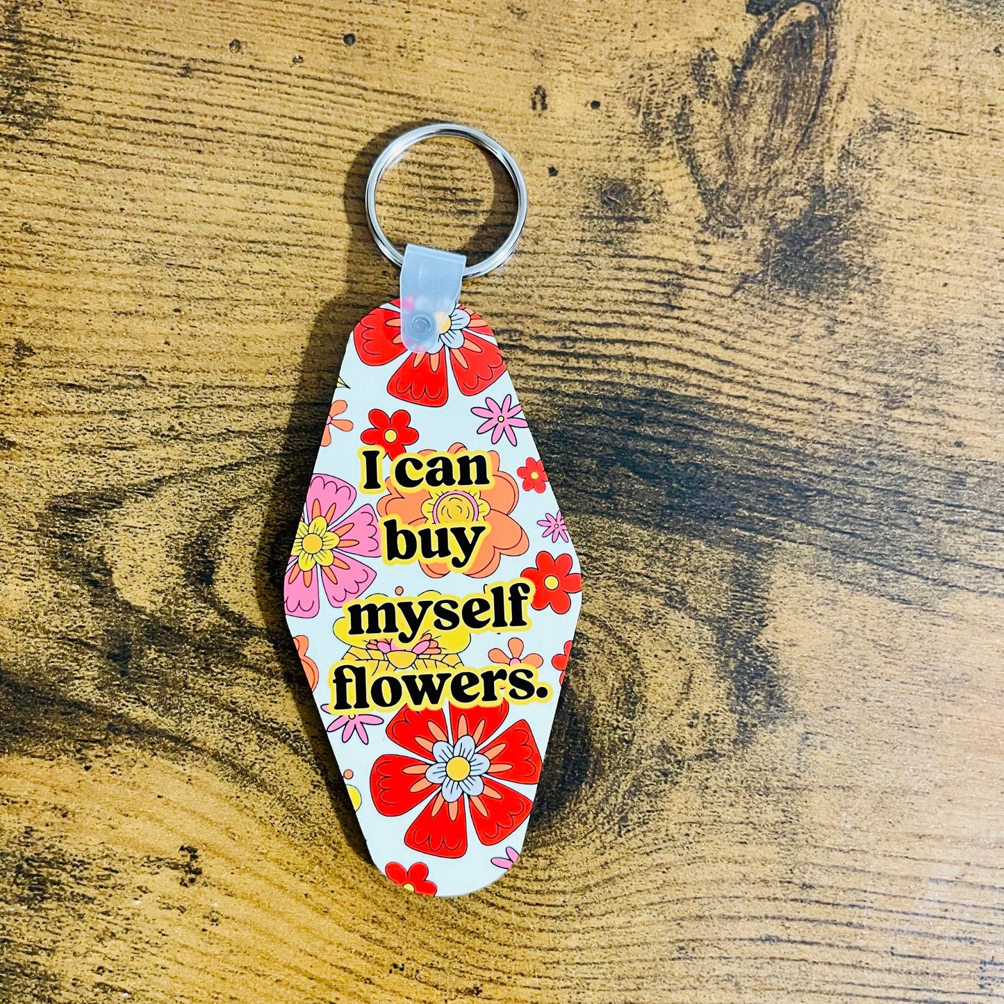 Motel Style Keychain, I Can Buy Myself Flowers Design