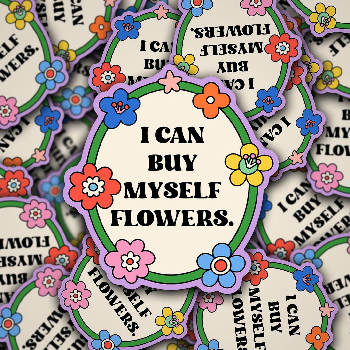 Vinyl Die Cut Decal I Can Buy Myself Flowers