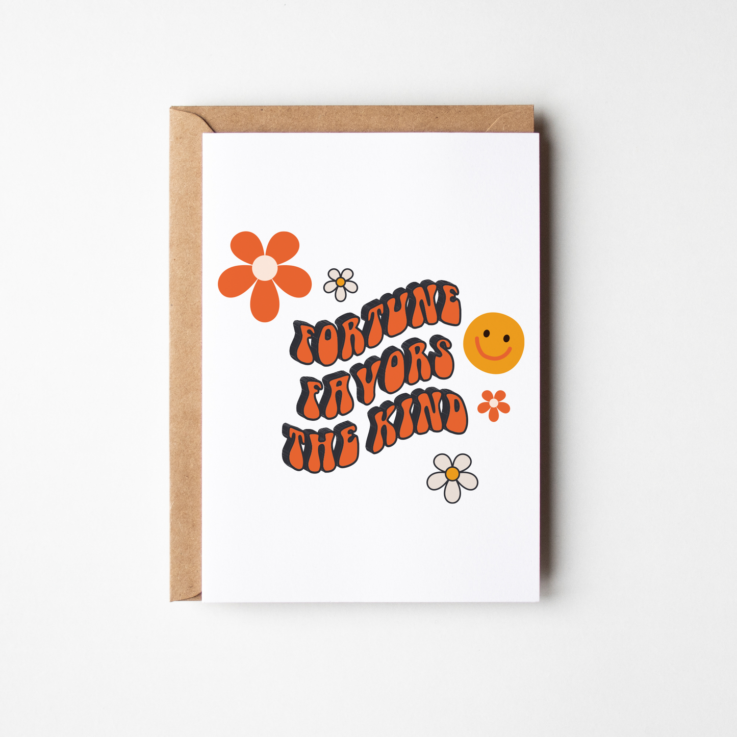 Fortune Favors The Kind Card