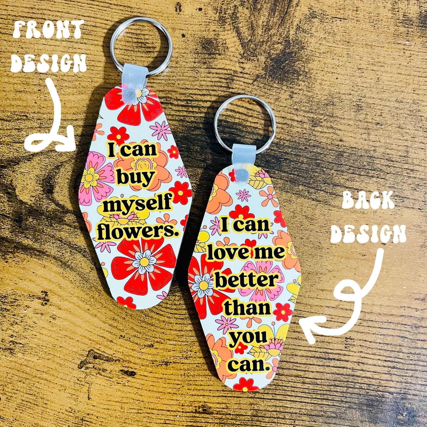Motel Style Keychain, I Can Buy Myself Flowers Design