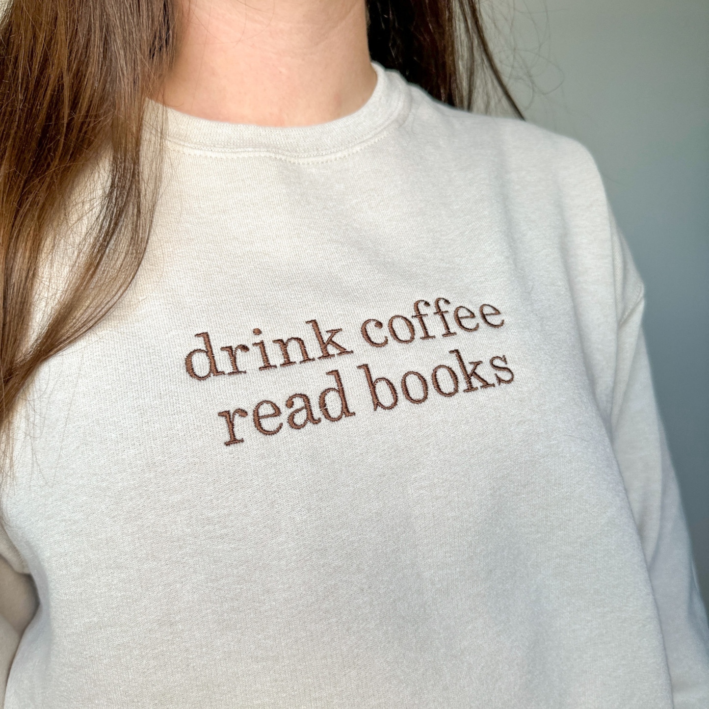 Drink Coffee, Read Books Sand Embroidered Crewneck
