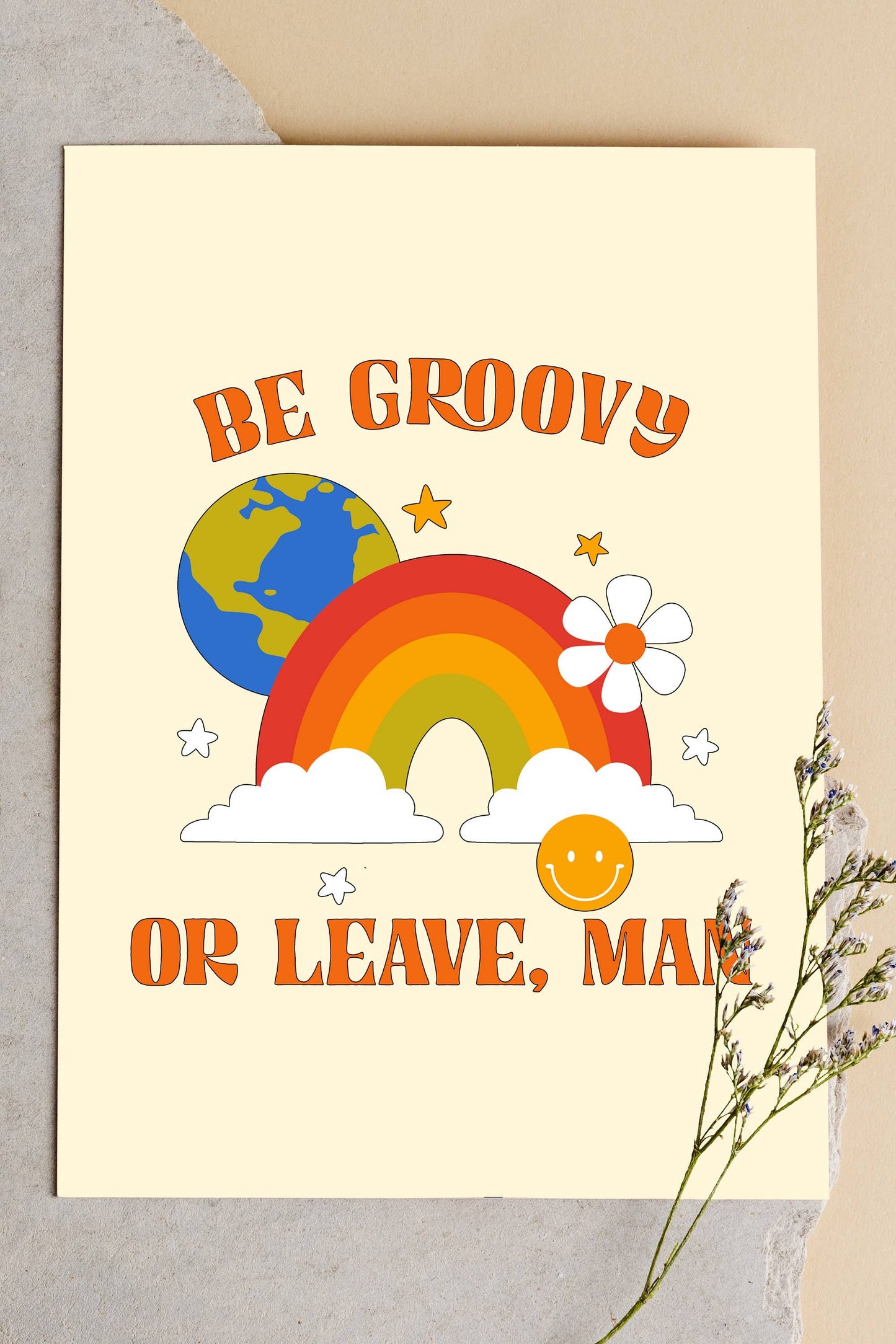 Be Groovy or Leave Man Print, Retro 70s Quote Lyric Print