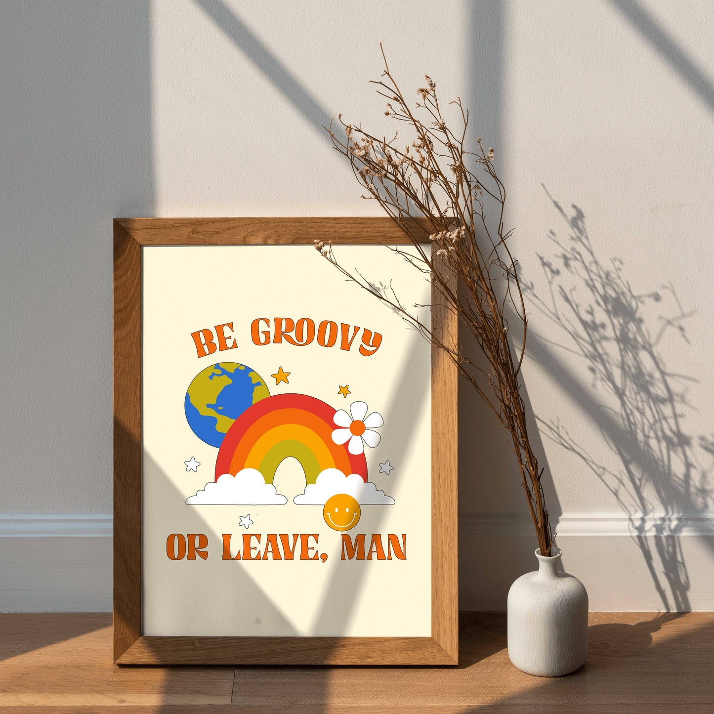 Be Groovy or Leave Man Print, Retro 70s Quote Lyric Print