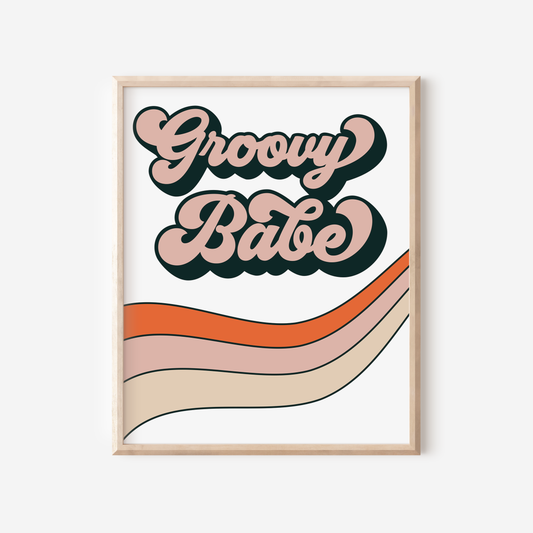 Groovy Babe Print