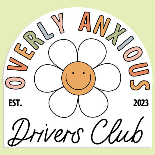 Overly Anxious Driver's Club Sticker Decal