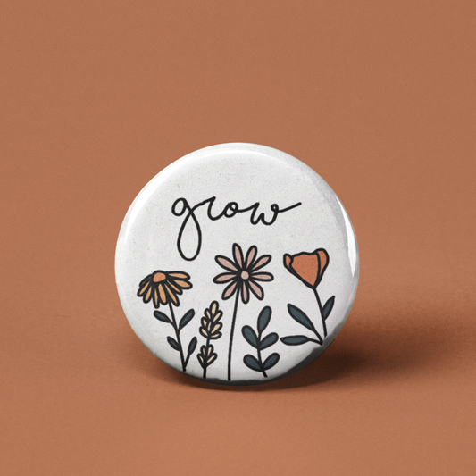 Grow Flower Pinback Button